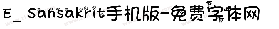 E_ Sansakrit手机版字体转换